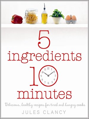 cover image of Five Ingredients, Ten Minutes